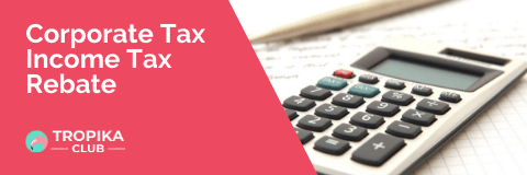Corporate Tax Income Tax (CIT) Rebate