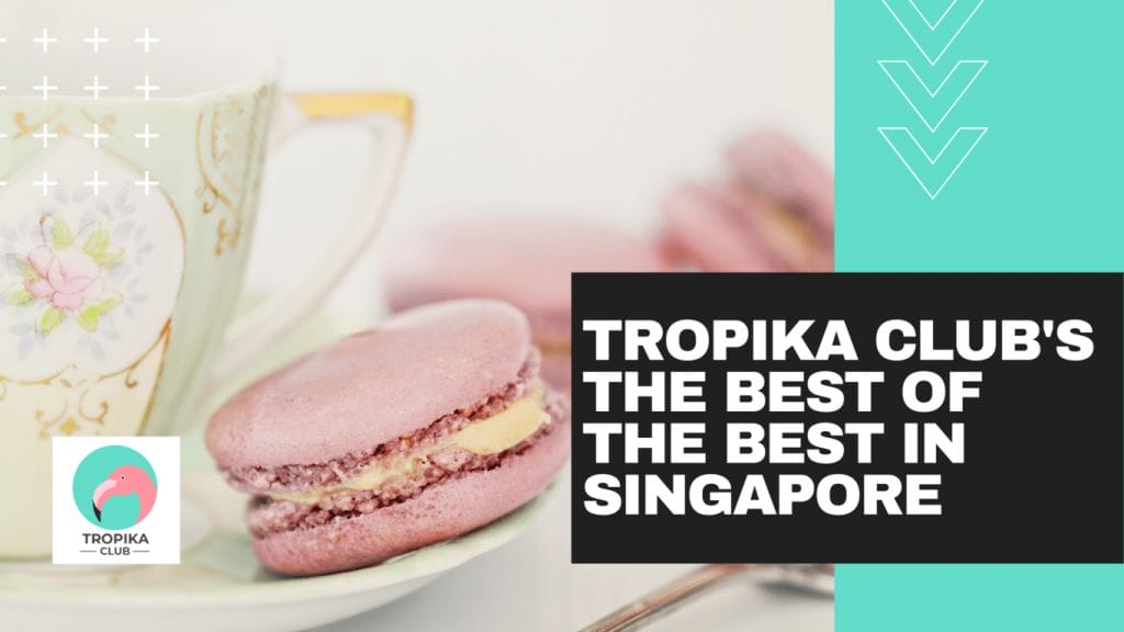 Top 10 Best High Teas in Singapore