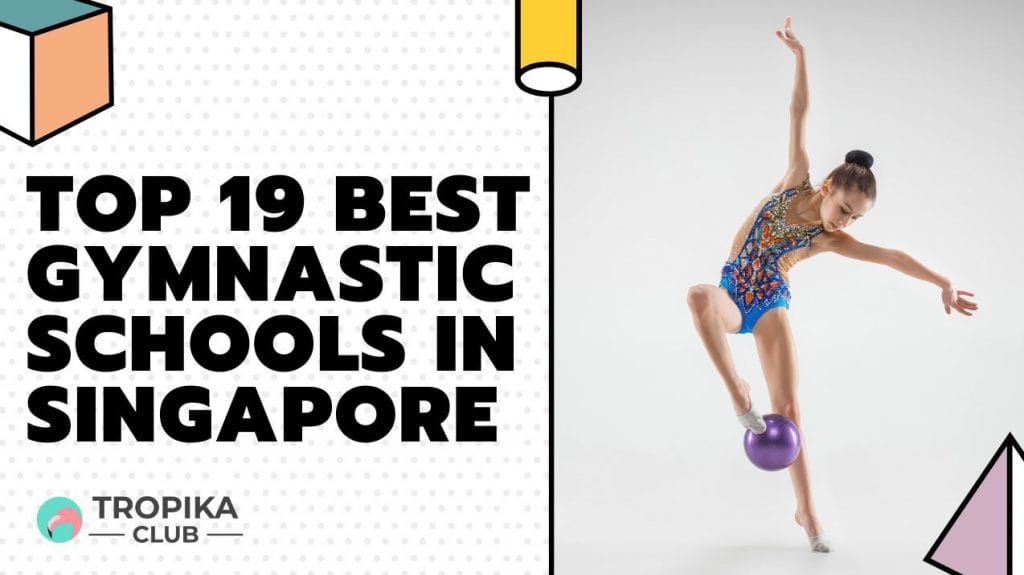 Top Best Gymnastic Schools in Singapore