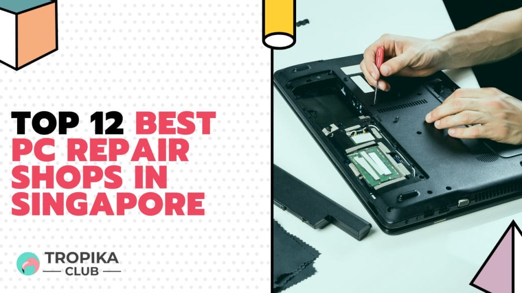  best pc repair shops in singapore - pc repair near me - computer repair shop near me