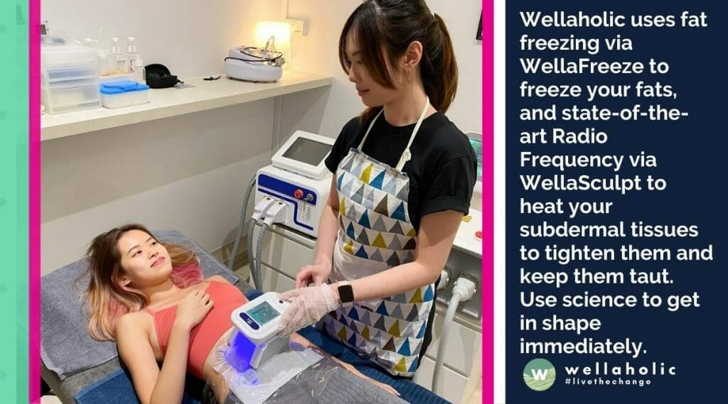 Wellaholic uses fat freezing via WellaFreeze to freeze your fats, and state-of-the-art Radio Frequency via WellaSculpt to heat your subdermal tissues to tighten them and keep them taut. Use science to get in shape immediately.