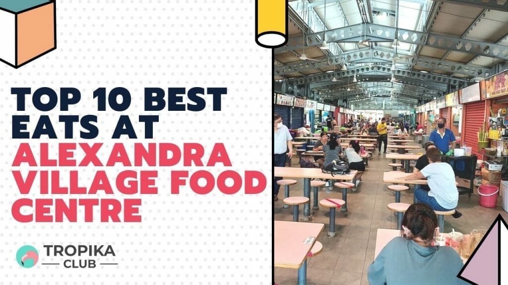 Best Eats at Alexandra Village Food Centre