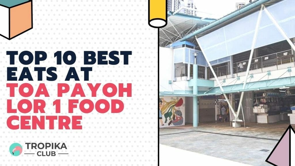 Toa Payoh Lorong 1 Food Centre