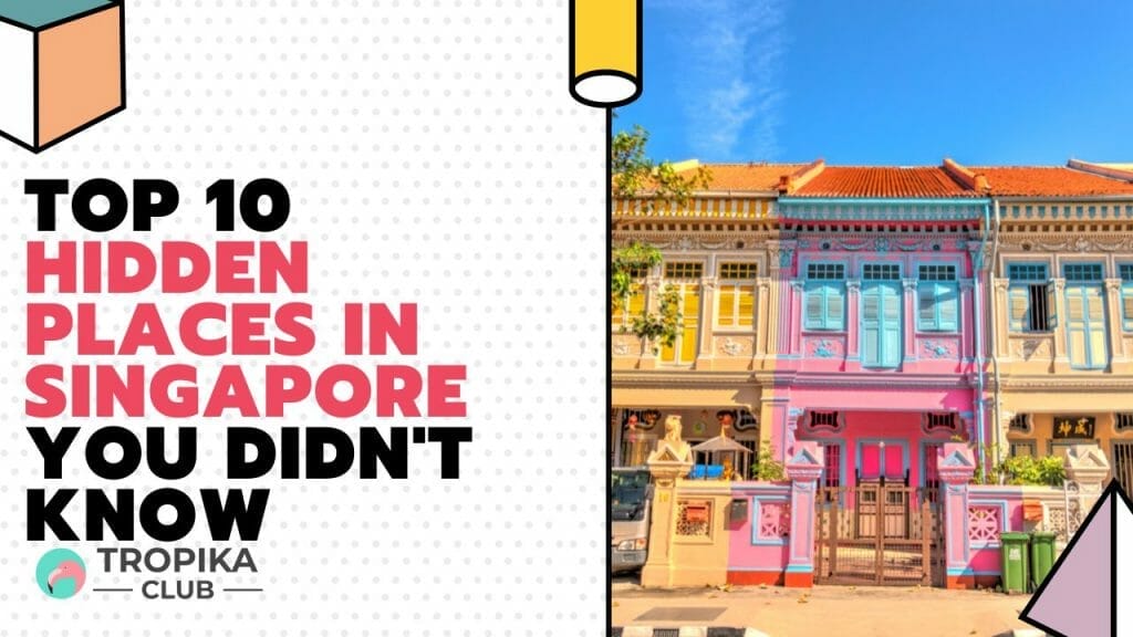 Hidden Places in Singapore