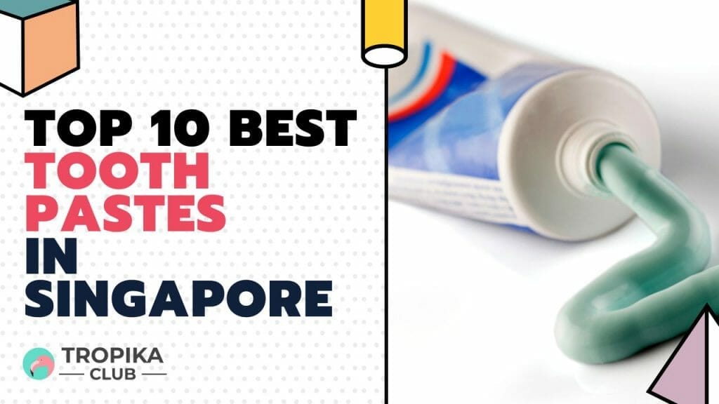 top best toothpaste