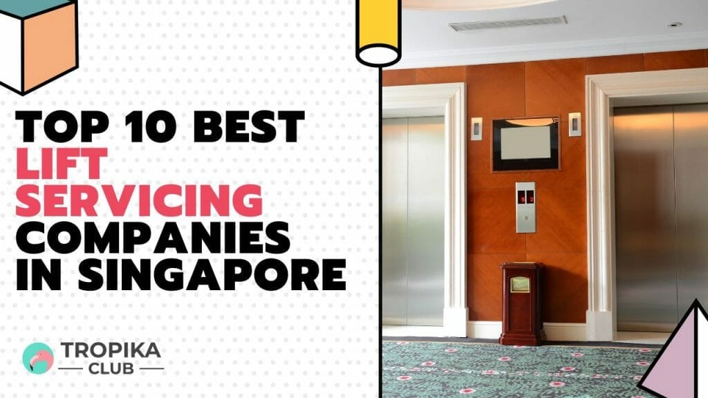 Best Lift Servicing Companies in Singapore