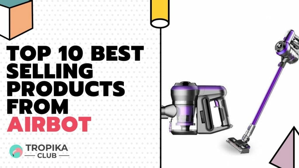 Top 10 Best Selling Products from Airbot