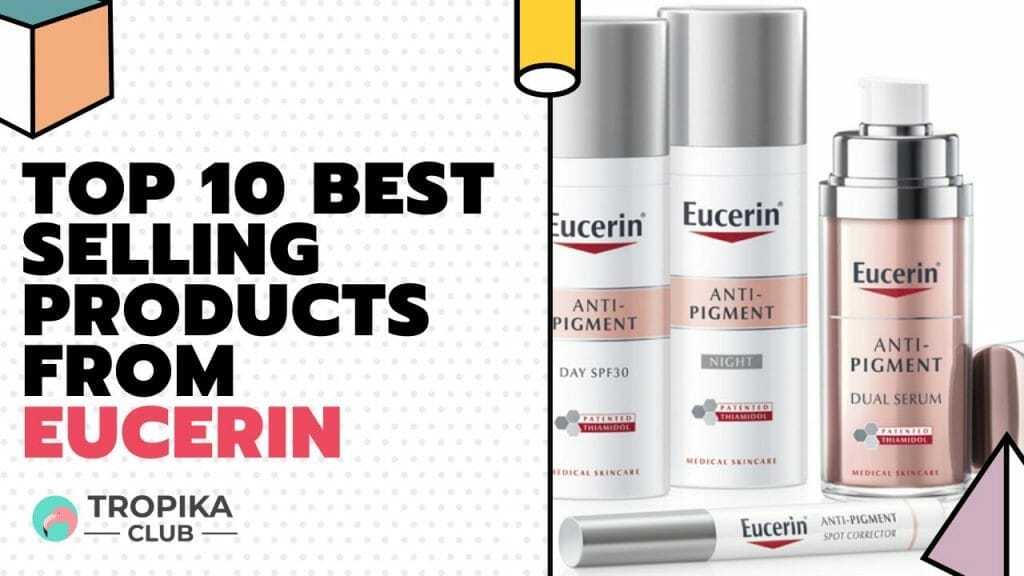  Top 10 Best Selling Products from Eucerin