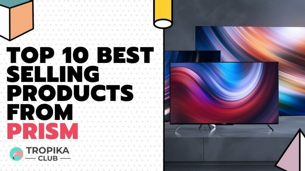 Top 10 Best Selling Products from Prism