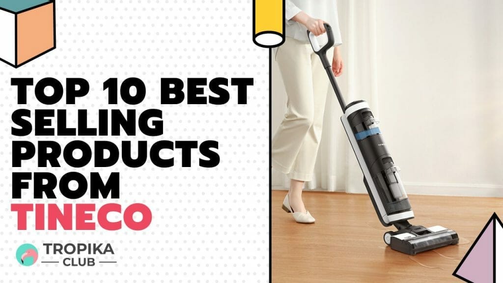 Top 10 Best Selling Products from Tineco