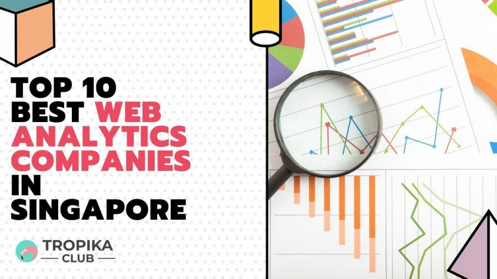 Best Web Analytics Companies in Singapore