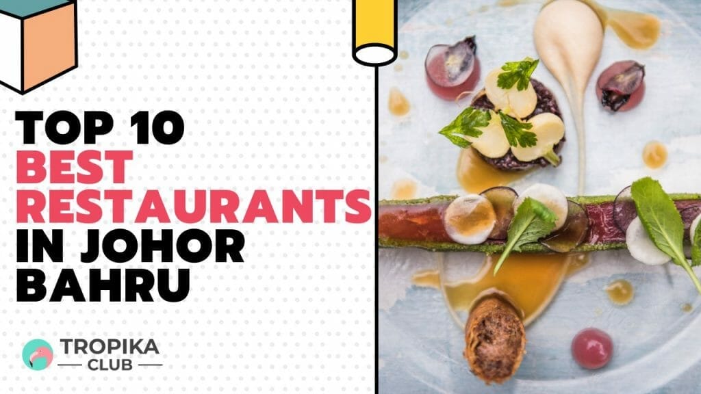 Best Restaurants Johor