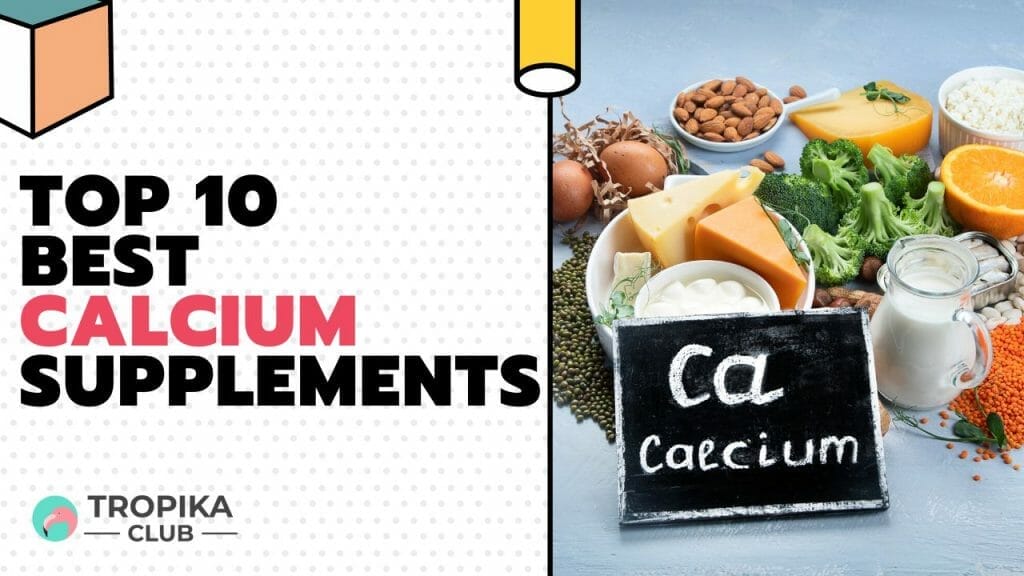 Top 10 Best Calcium Supplements