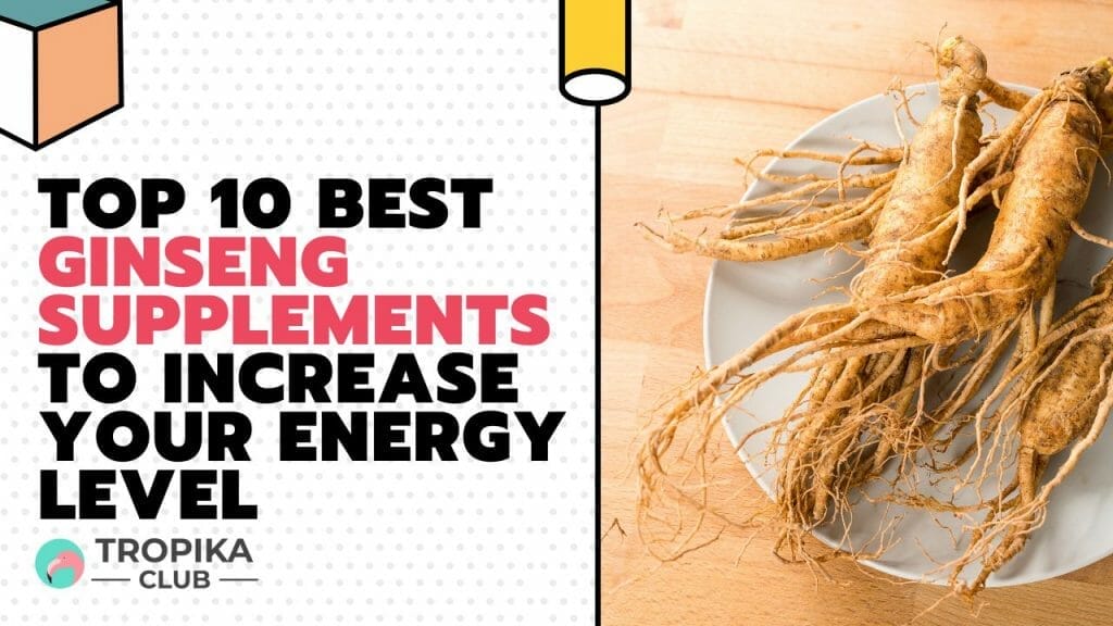 Best Ginseng Supplements