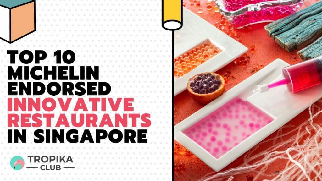  Innovative Restaurants in Singapore