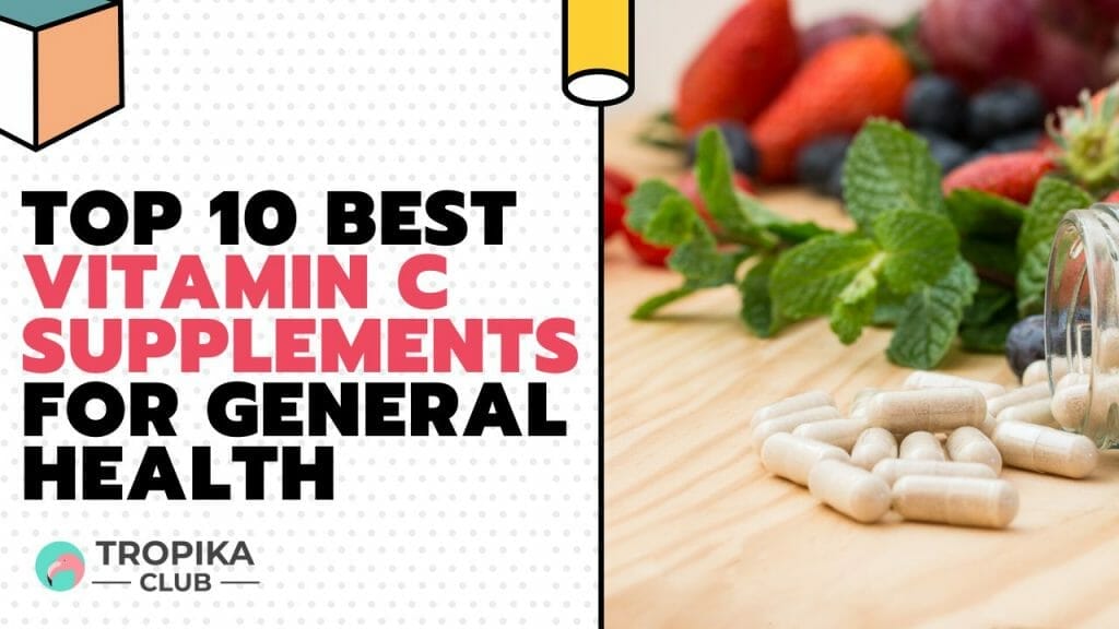 Best Vitamin C Supplements