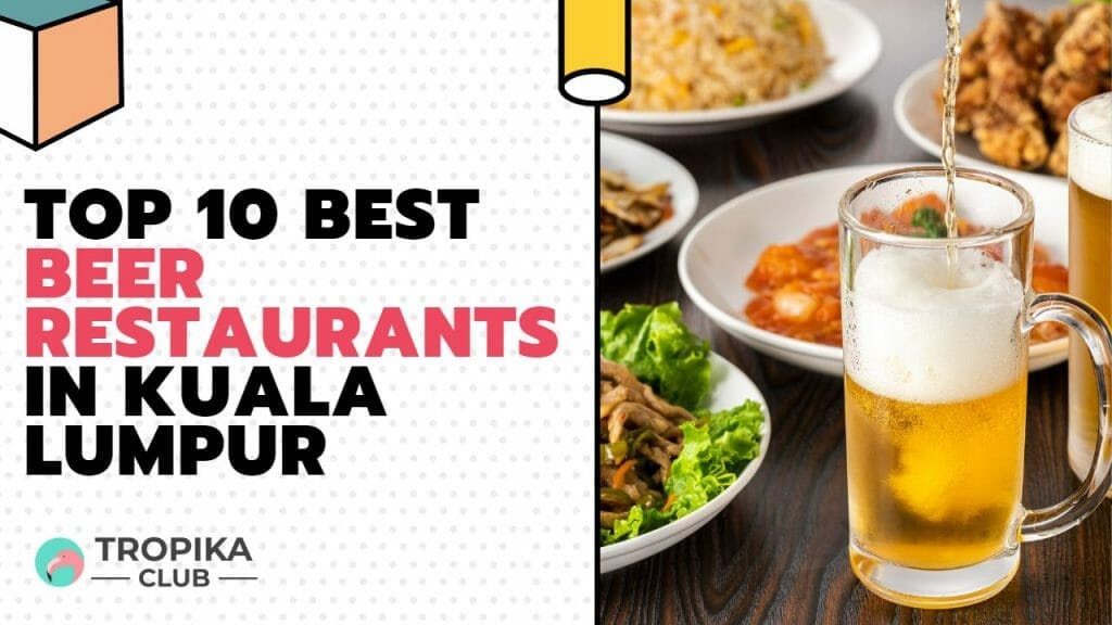 Best Beer Restaurants in Kuala Lumpur