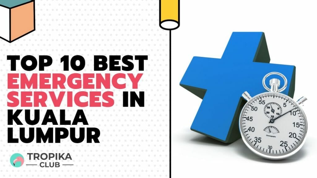 Emergency Services in Kuala Lumpur