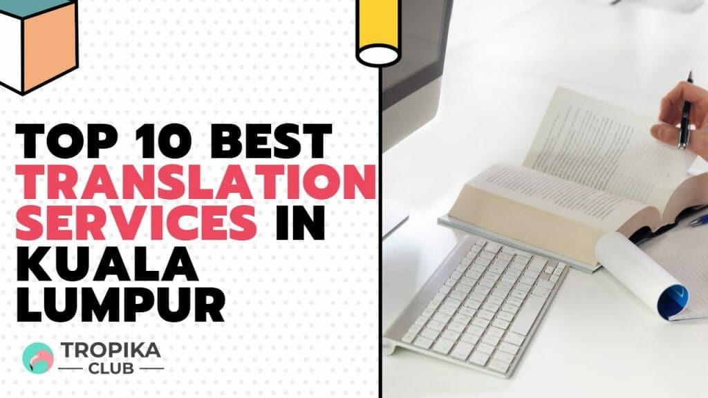 Best Translation Services in Kuala Lumpur