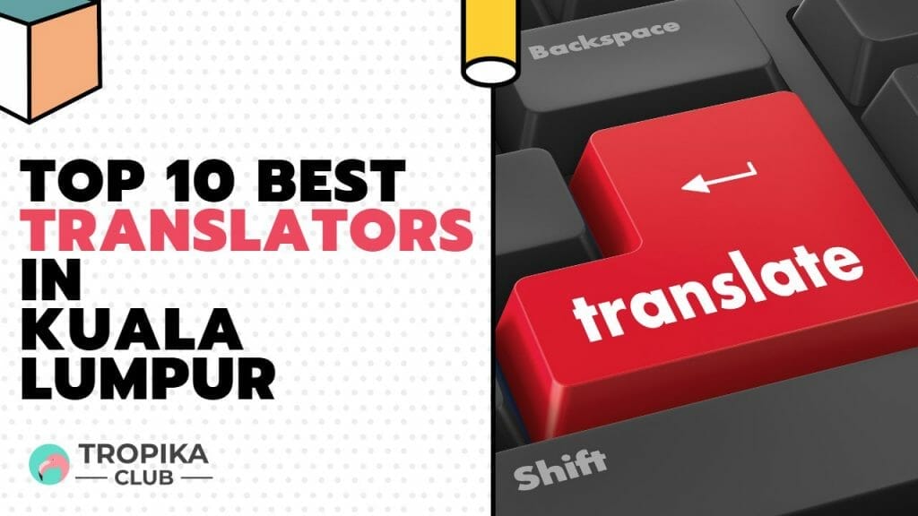 Best Translators in Kuala Lumpur 
