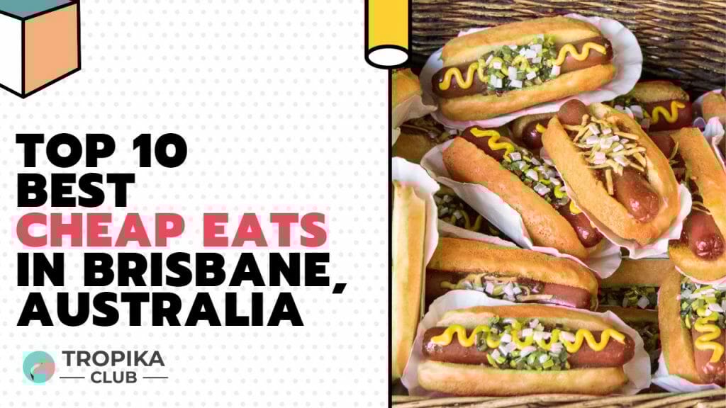 Best Cheap Eats in Brisbane
