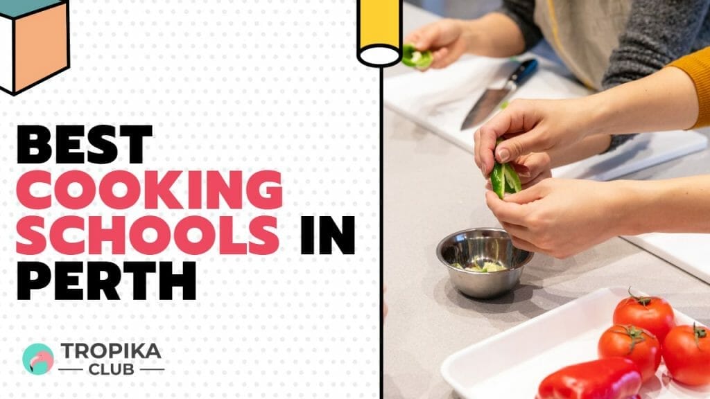 Top 10 Best Cooking Schools in Perth