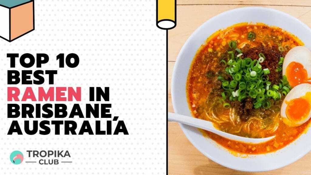 Top 10 Best Ramen in Brisbane