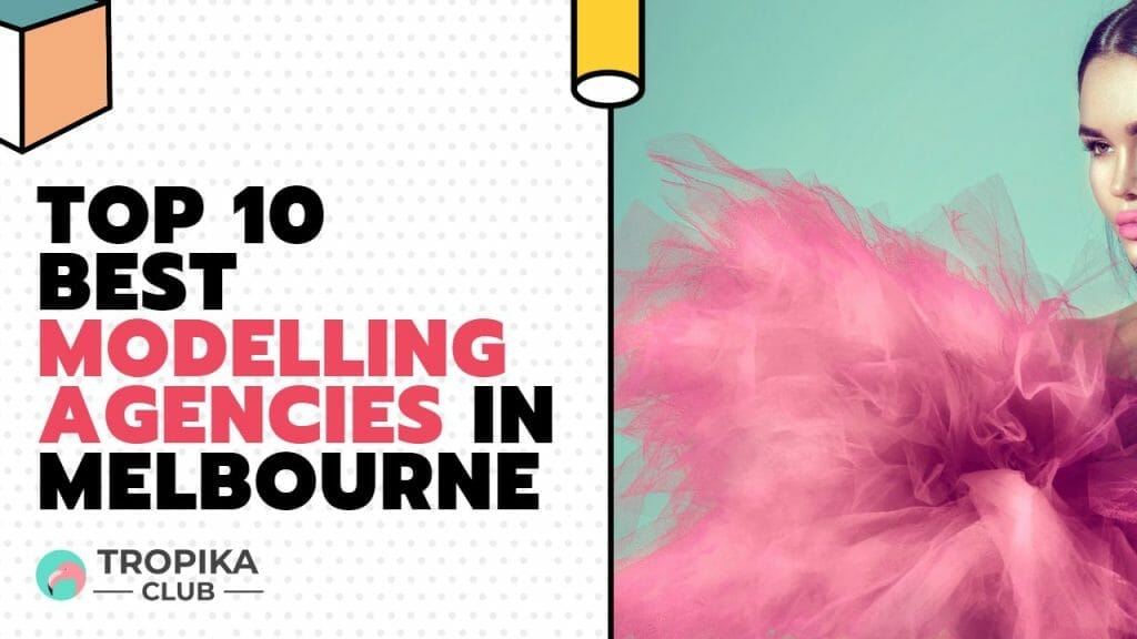 Modelling Agencies in Melbourne