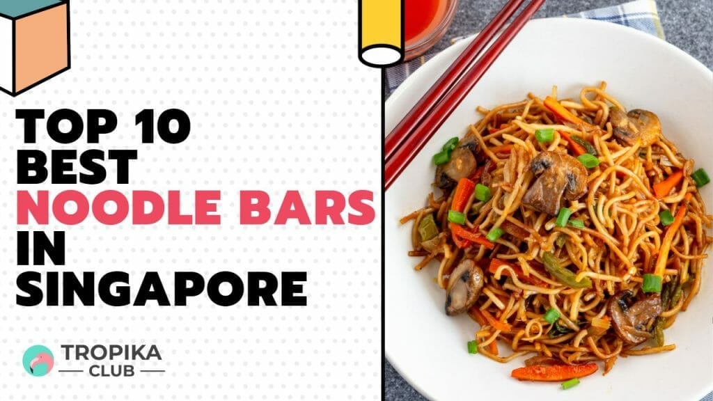 Noodle Bars in Singapore