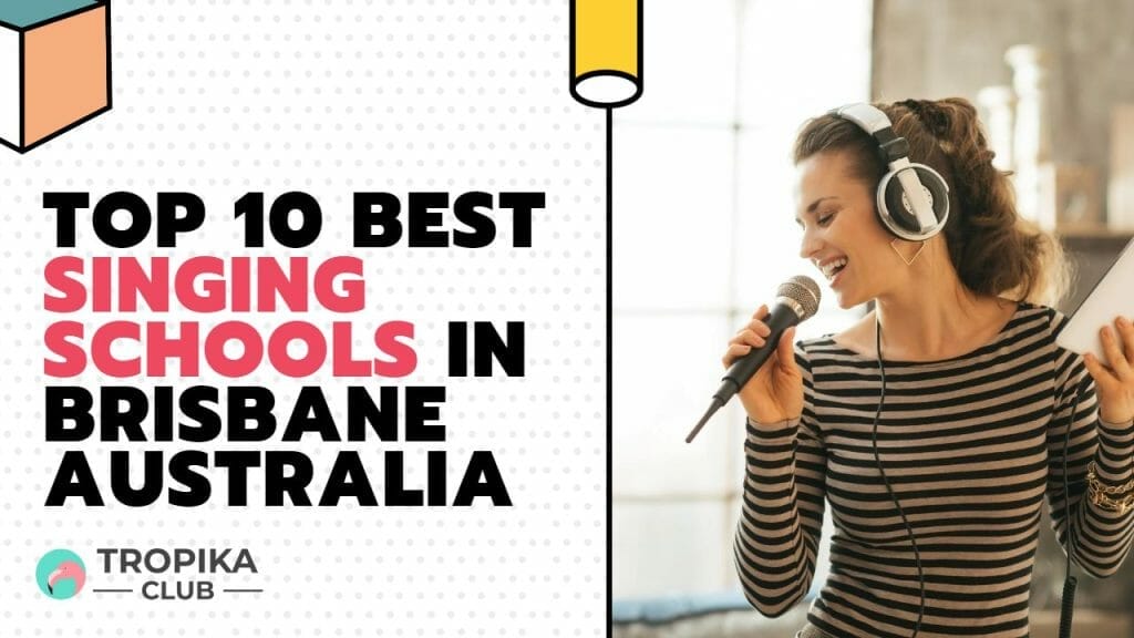 Top 10 Best Singing Schools in Brisbane Australia