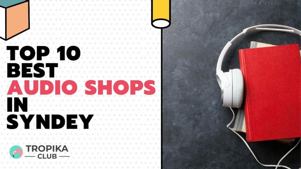 best Audio Shops in Sydney