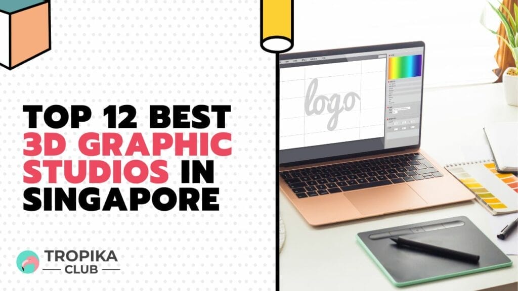 Best 3D Graphic Studios in Singapore