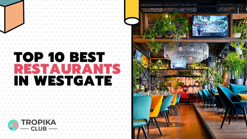 Best Restaurants in Westgate