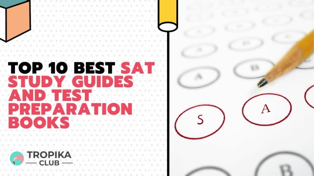 Best SAT Study Guides and Test Preparation Books