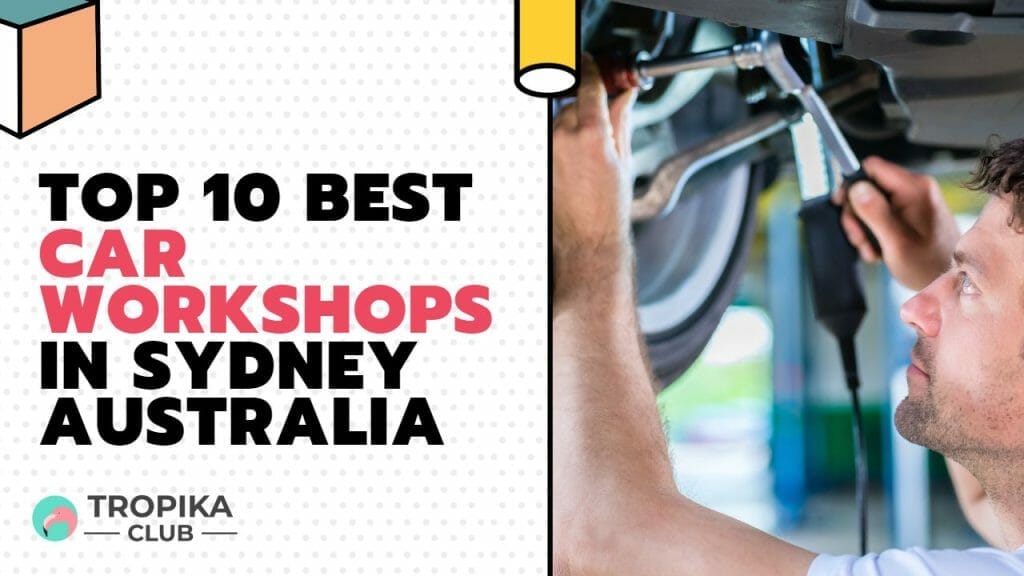 Best Car Workshops in Sydney Australia