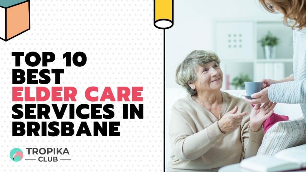 Best Elder Care Services in Brisbane