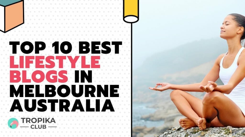 Best Lifestyle Blogs in Melbourne