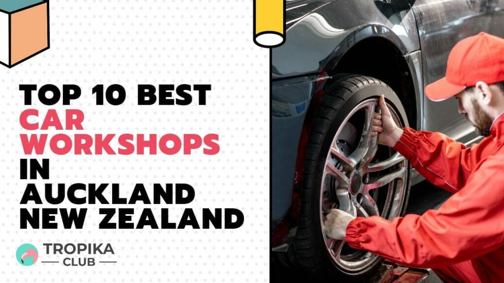 Car Workshops in Auckland New Zealand