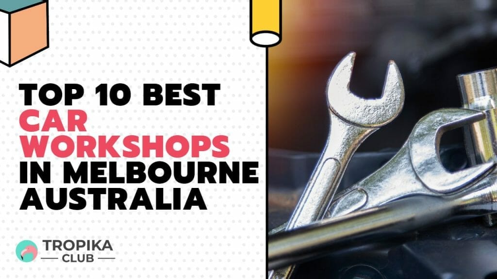 Car Workshops in Melbourne Australia