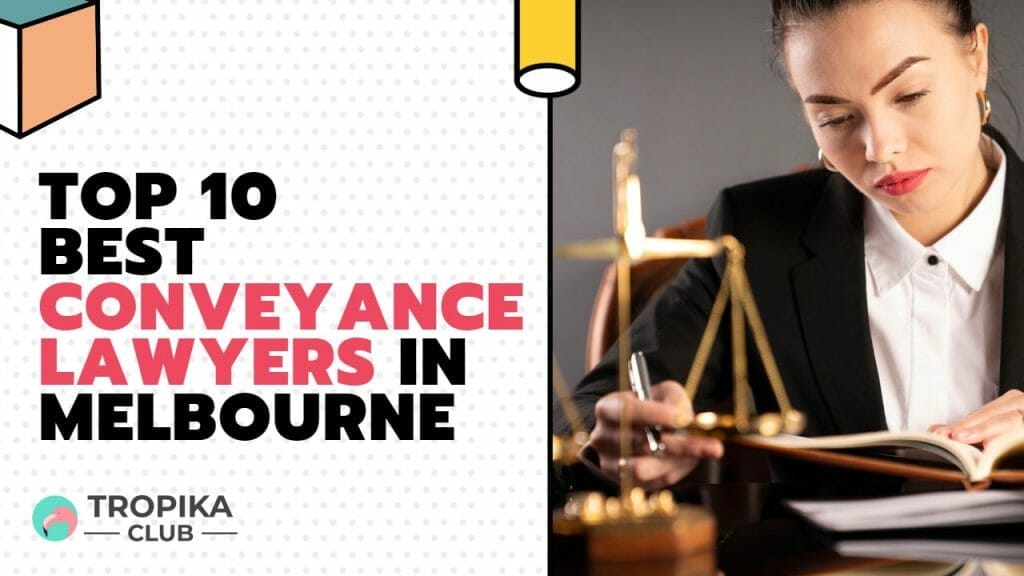 Conveyance Lawyers in Melbourne