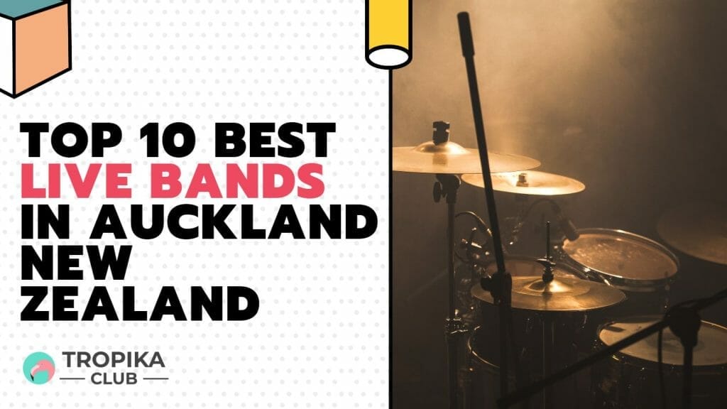 Top 10 Best Live Bands in Auckland New Zealand