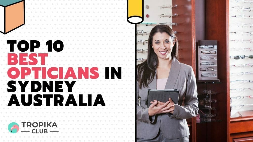 Best Opticians in Sydney Australia