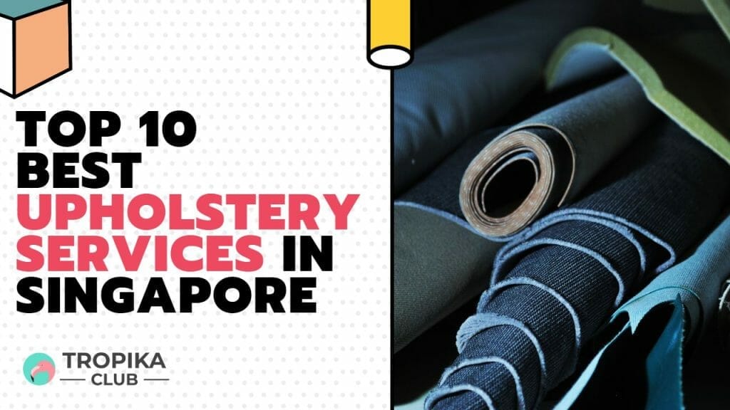 Upholstery Services in Singapore