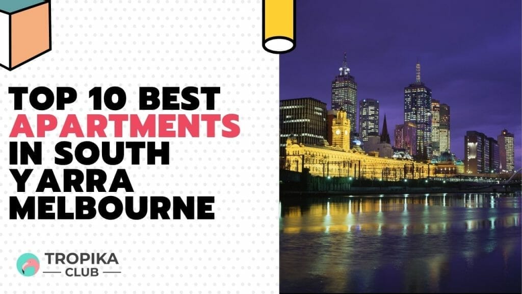 Best Apartments in South Yarra