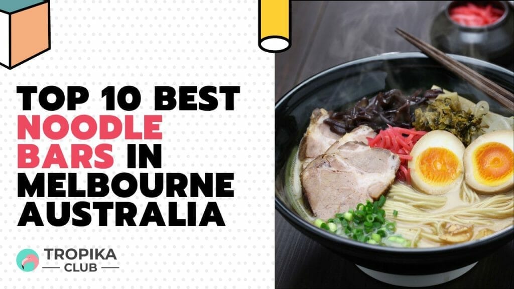 Best Noodle Bars in Melbourne