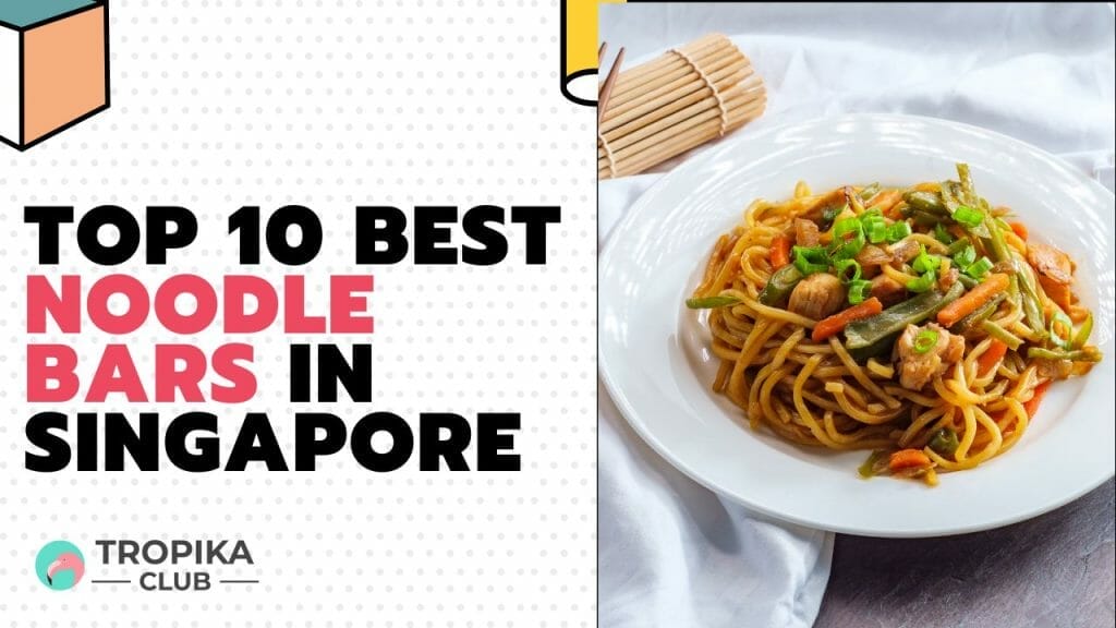 Best Noodle Bars in Singapore