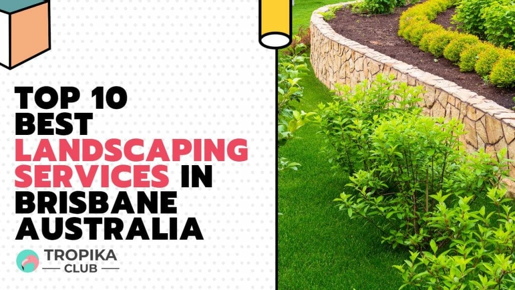 Landscaping Services in Brisbane