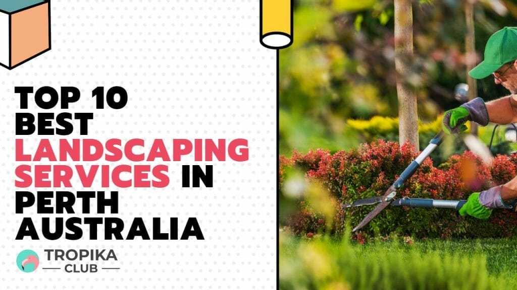  Landscaping Services in Perth