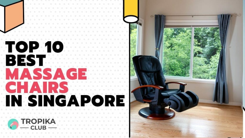 Soothe Your Aching Muscles The Best Massage Chairs in Singapore