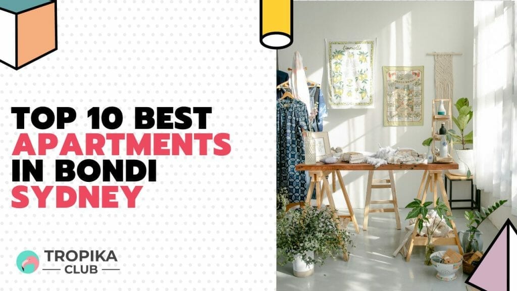 Top 10 Best Apartments in Bondi Sydney